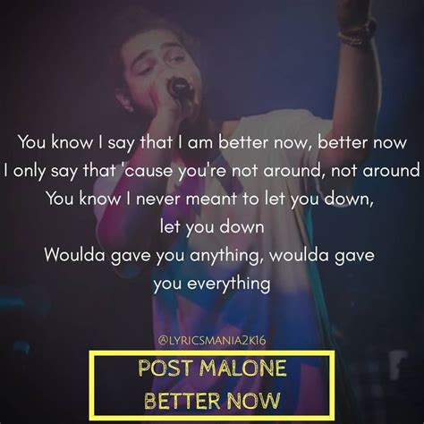 Better Now Post Malone Post Malone Lyrics Post Malone Quotes Rap Song