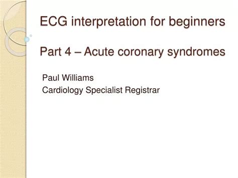 Ppt Ecg Interpretation For Beginners Part 4 Acute Coronary