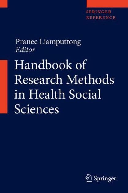 Handbook Of Research Methods In Health Social Sciences By Pranee