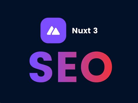 Ultimate SEO Guide for Nuxt 3