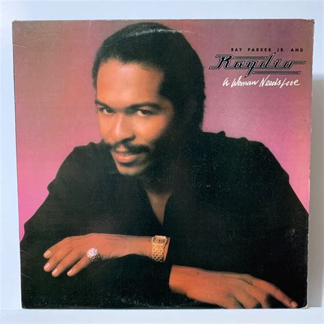 Ray Parker Jr And Raydio A Woman Needs Love Vintage Vinyl Etsy