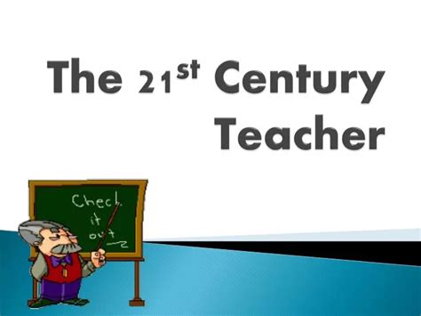 Ppt The 21 St Century Teacher Powerpoint Presentation Free Download