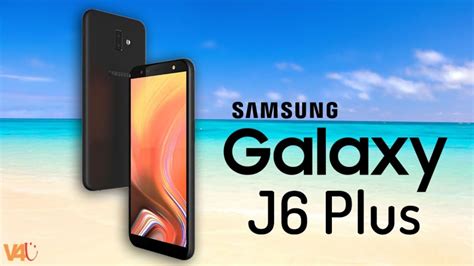 Samsung Galaxy J6 Plus 2018 Official Look Specification Price