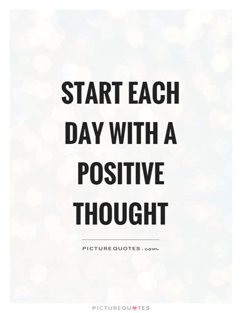 Start Each Day Positive Quotes Mydarklife Darkness