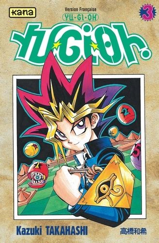 Yu Gi Oh Tome 3 De Kazuki Takahashi Tankobon Livre Decitre
