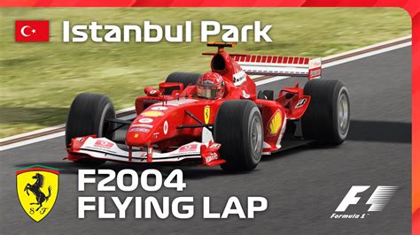 Ferrari F2004 Istanbul Park Flying Lap Assetto Corsa YouTube
