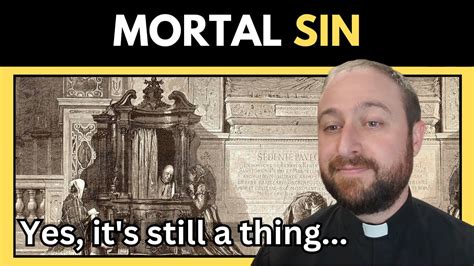 Mortal Sin Does The Catholic Church Still Believe In It Youtube