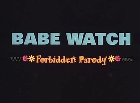 Babe Watch Forbidden Parody