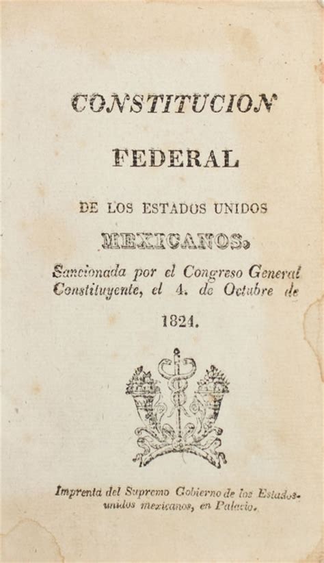 4 De Octubre De 1824 Se Promulgó La Constitución Federal De Los