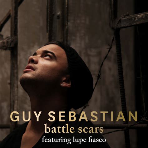 Official site of guy sebastian. Battle Scars - Guy Sebastian feat Lupe Fiasco ~ Diary of ...