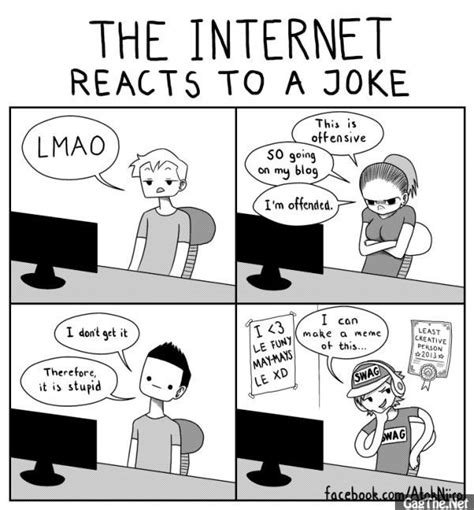How The Internet Reacts To A Joke Internet Jokes Crazy Funny