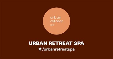 Urban Retreat Spa Instagram Facebook Tiktok Linktree