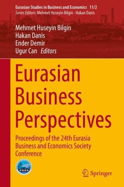 Eurasian Business Perspectives Proceedings Of The 24th Eurasia