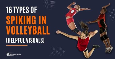 16 Types Of Spiking In Volleyball Helpful Visuals Volleyball Advice