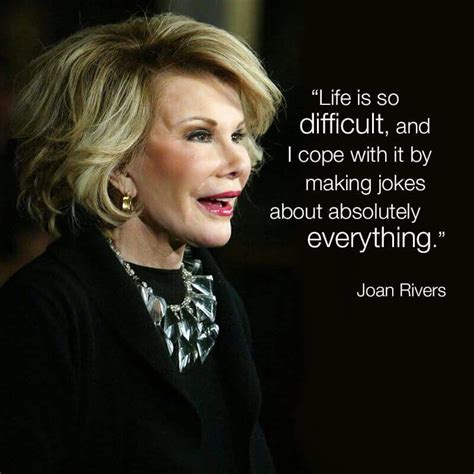 Always Has Me Laughing Missing Joan Joan Rivers Quotes Still Miss