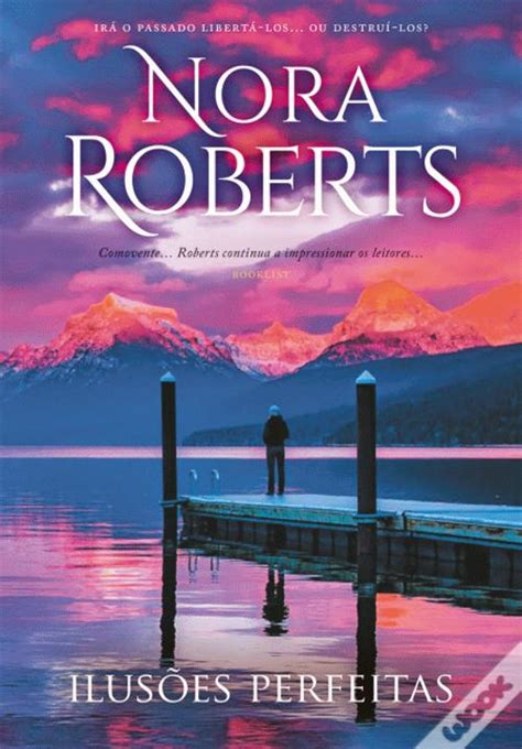 Ilusões Perfeitas De Nora Roberts Livro Wook