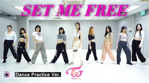 Dance Cover Practice Twice트와이스 “set Me Free”one Take Cover By