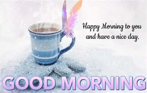 Morning To You And Have A Nice Day Free Good Morning Ecards 123