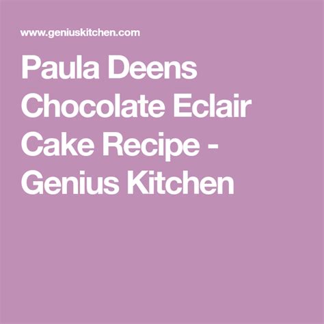 This content is created and maintained by a third party, and imported onto this page to help users provide their email. Paula Deen's Chocolate Eclair Cake | Recipe | Chocolate ...