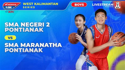 Sman 2 Pontianak Vs Sma Maranatha Pontianak Youtube