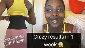 Waist Trainer Try On Review One Week Results Watch To See Results