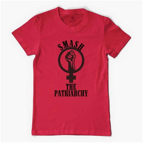 Smash The Patriarchy Womens T Shirt Customon