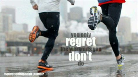 no regrets fitness motivation running motivation fitness quotes exercise motivation fitness