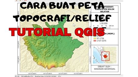 Cara Membuat Peta Topografi Relief Di Qgis Youtube