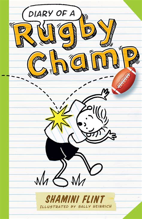 Diary Of A Rugby Champ Shamini Flint Illustrated By Sally Heinrich