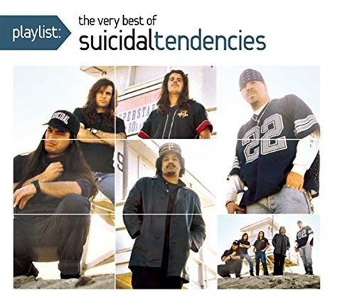 Suicidal Tendencies Playlist The Very Best Of Suicidal Tendencies
