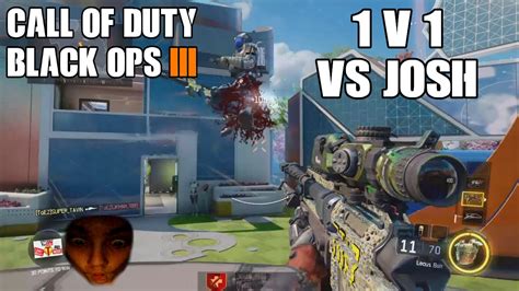 1v1 Quick Scoping Me Vs Josh Call Of Duty Black Ops 3 Youtube