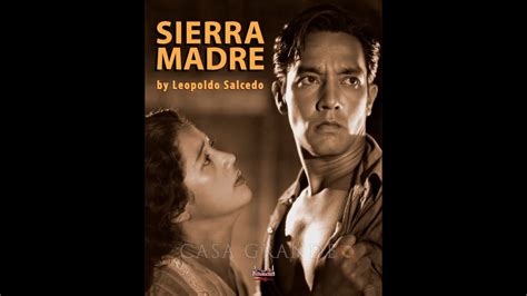 1948 Sierra Madre By Leopoldo Salcedo Youtube