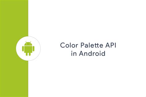 Color Palette Api In Android
