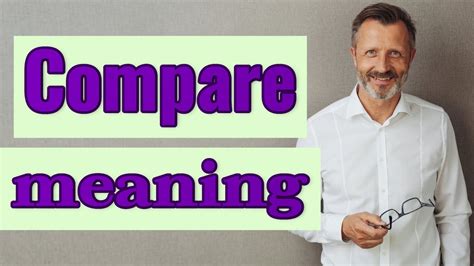 Compare Meaning Of Compare Youtube
