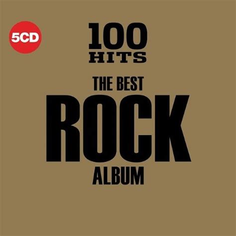 100 Hits The Best Rock Album Various Artists Songs