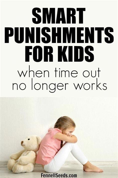 Smart Punishments For Kids When Time Out No Longer Works Punishment