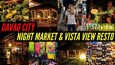Davao City Night Market And Vista View Resto Pre Covid 19 Trip Vlog