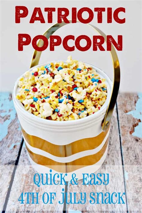 Patriotic Popcorn Quick And Easy 4th Of July Snack