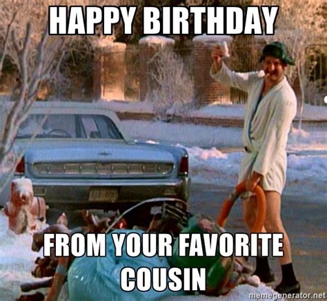 Happy Birthday From Your Favorite Cousin Cousin Funny Happy