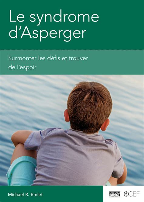 Asperger syndrome (as), also known as asperger's, is a neurodevelopmental disorder characterized by significant difficulties in social interaction and nonverbal communication. Le syndrome d'Asperger - Surmonter les défis et trouver de ...