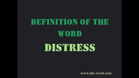 Definition Of The Word Distress YouTube