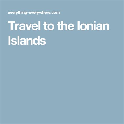 Travel To The Ionian Islands Everything Everywhere