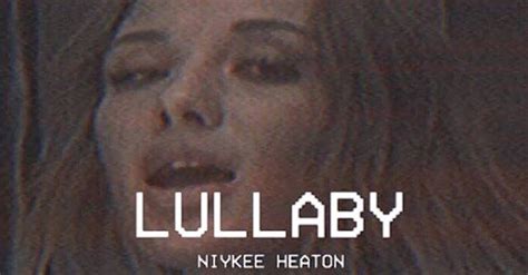 Listen Niykee Heaton Lullaby Pilerats