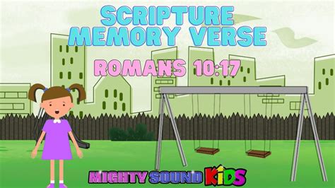 Romans 1017 Scripture Memory Verse Mighty Sound Kids Youtube