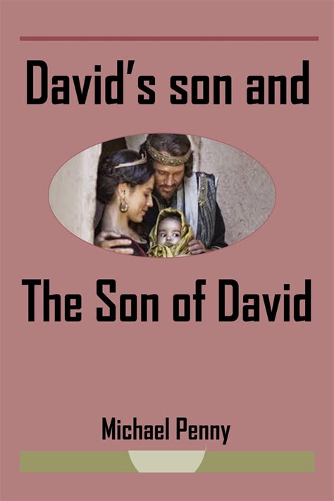 Davids Son And The Son Of David The Open Bible Trust