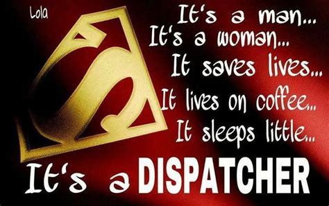 Dispatcher Dispatcher Quotes Police Dispatcher Firefighter Emt Funny
