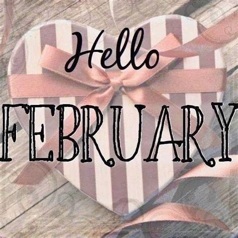 Pin By Pam Crowe On Days Weeks Months In 2020 Hello February Quotes