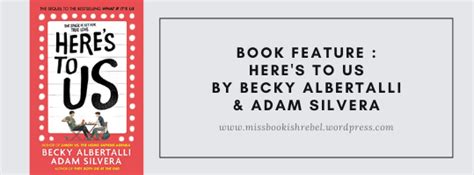 Book Feature Heres To Us By Becky Albertalli And Adam Silvera