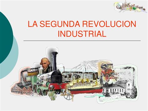 Ppt La Segunda Revolucion Industrial Powerpoint Presentation Free