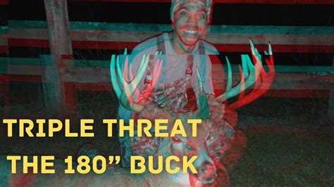 Triple Threat 160 Buck History In The Making Thank You Dad Youtube